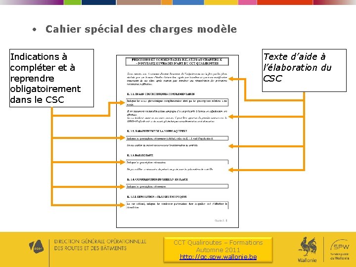  • Cahier spécial des charges modèle Indications à compléter et à reprendre obligatoirement