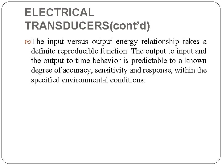 Transducers Introduction Basically transducer is defined as a