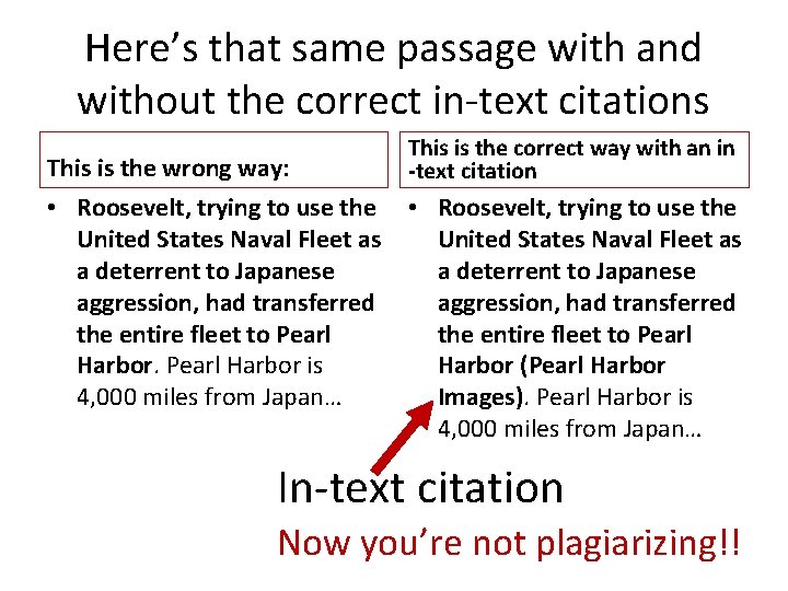 Here’s that same passage with and without the correct in-text citations This is the