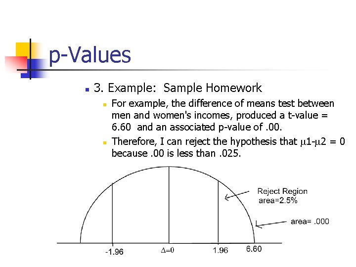 p-Values n 3. Example: Sample Homework n n For example, the difference of means