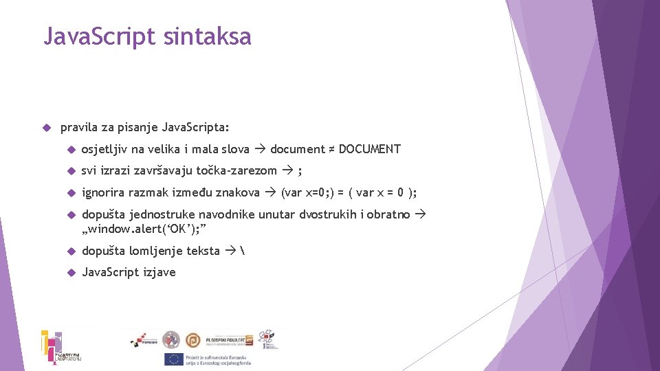Java. Script sintaksa pravila za pisanje Java. Scripta: osjetljiv na velika i mala slova