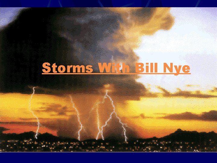 Storms With Bill Nye 