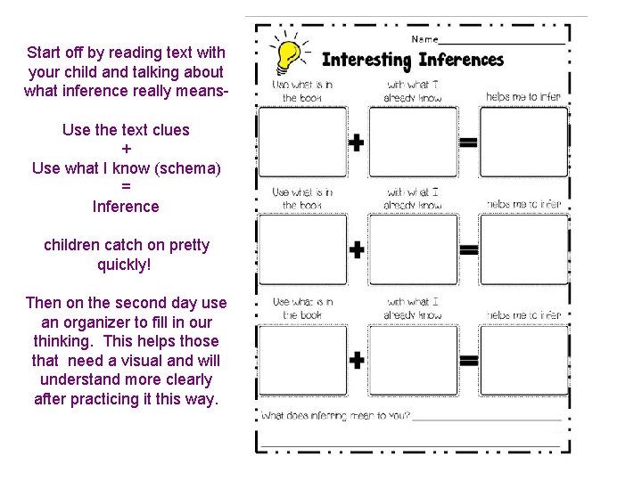 Start off by reading text with your child and talking about what inference really