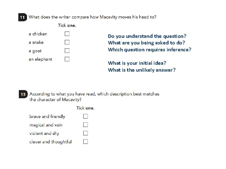Do you understand the question? What are you being asked to do? Which question