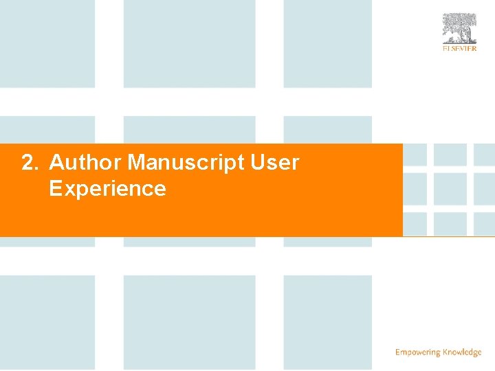  9 2. Author Manuscript User Experience 