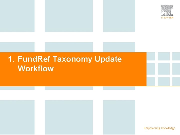  2 1. Fund. Ref Taxonomy Update Workflow 
