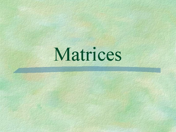 Matrices 