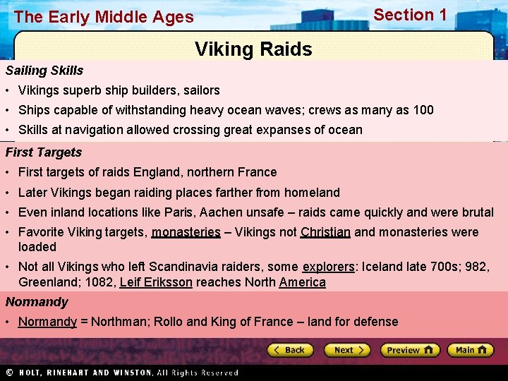 Section 1 The Early Middle Ages Viking Raids Sailing Skills • Vikings superb ship