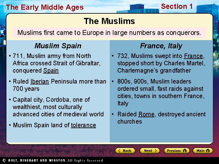 Section 1 The Early Middle Ages The Muslims first came to Europe in large
