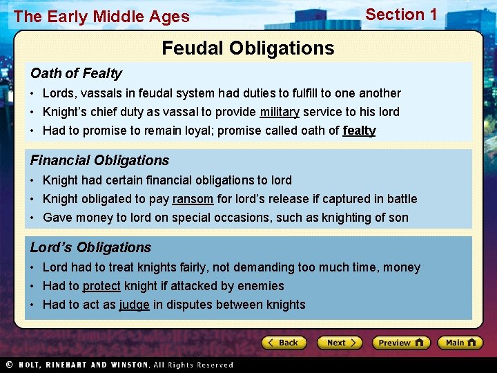 The Early Middle Ages Section 1 Feudal Obligations Oath of Fealty • Lords, vassals