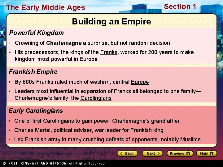 The Early Middle Ages Section 1 Building an Empire Powerful Kingdom • Crowning of