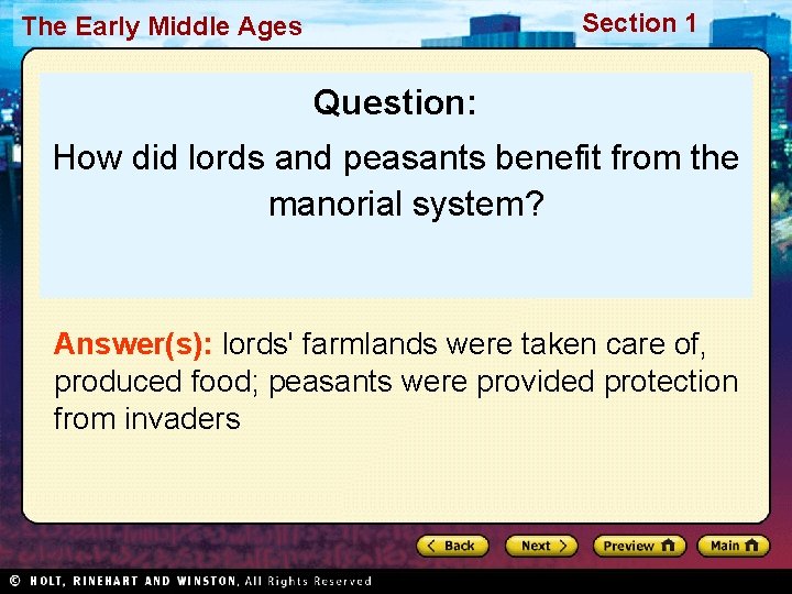 Section 1 The Early Middle Ages Question: How did lords and peasants benefit from