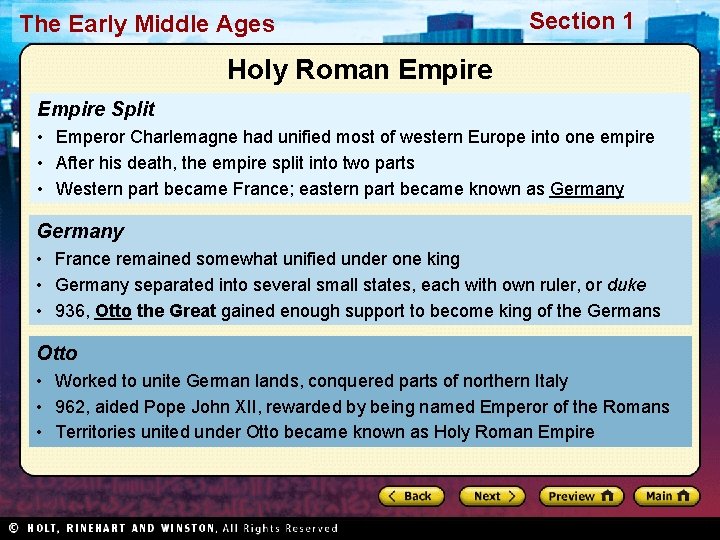 The Early Middle Ages Section 1 Holy Roman Empire Split • Emperor Charlemagne had