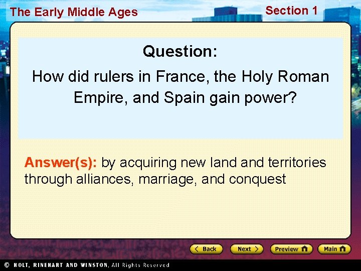 Section 1 The Early Middle Ages Question: How did rulers in France, the Holy