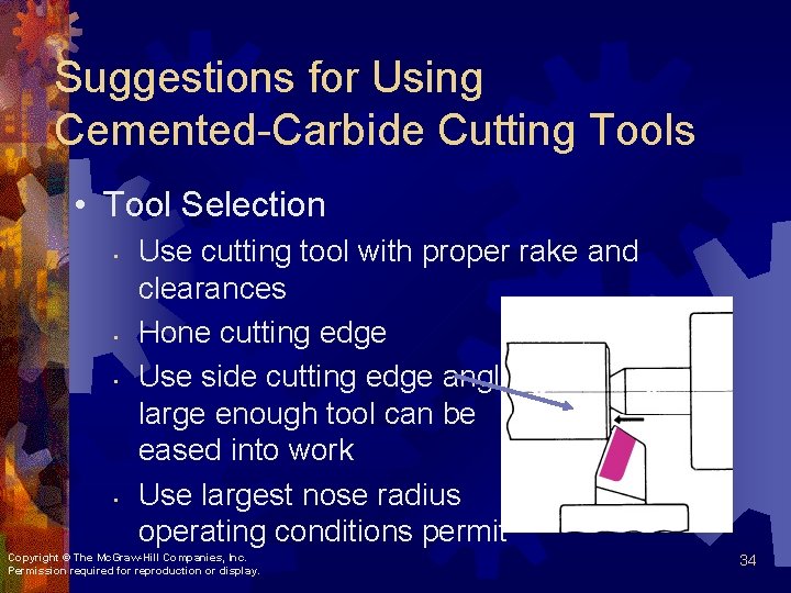 Suggestions for Using Cemented-Carbide Cutting Tools • Tool Selection • • Use cutting tool