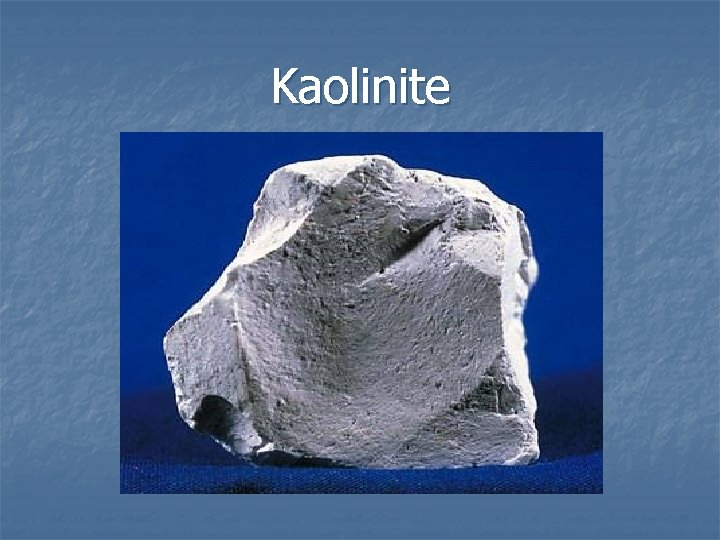 Kaolinite 