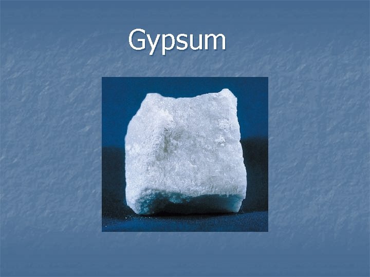 Gypsum 