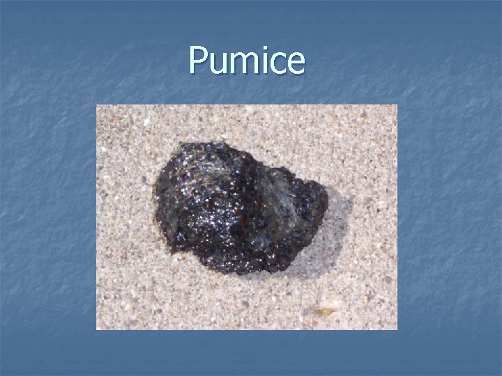 Pumice 