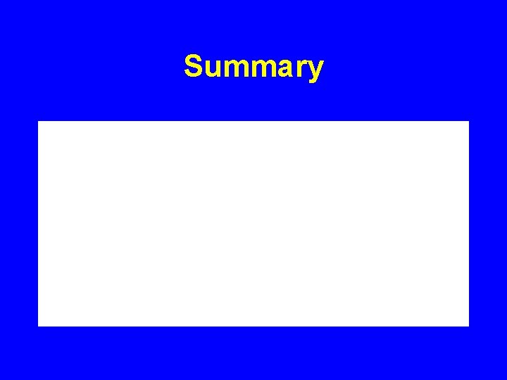 Summary Summary