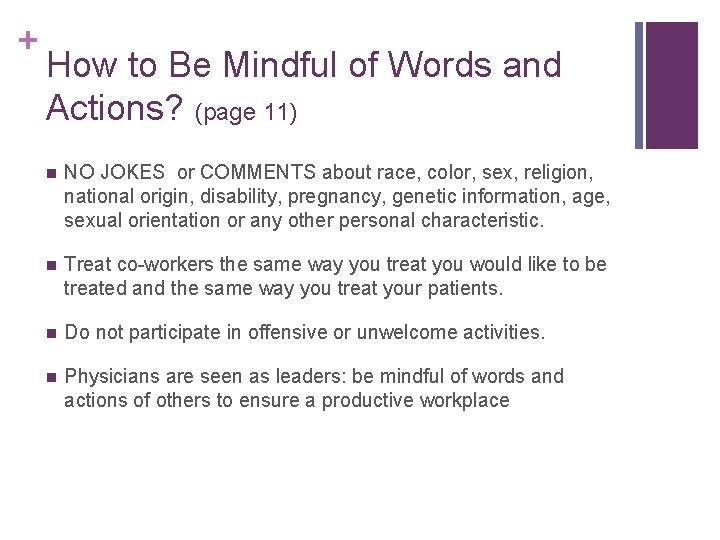 + How to Be Mindful of Words and Actions? (page 11) n NO JOKES