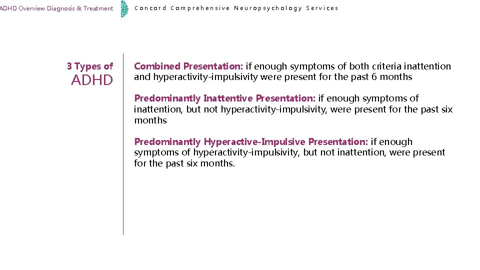 ADHD Overview Diagnosis & Treatment 3 Types of ADHD Concord Comprehensive Neuropsychology Services Combined