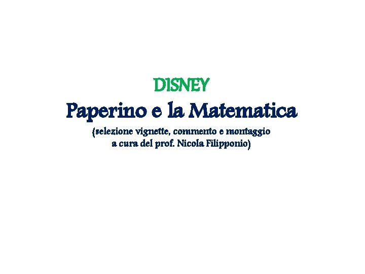 DISNEY Paperino e la Matematica (selezione vignette, commento e montaggio a cura del prof.