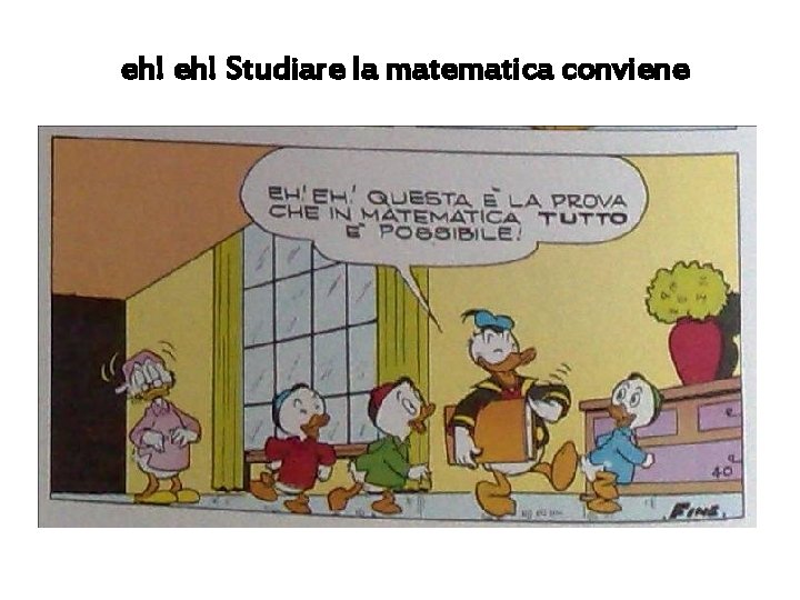 eh! Studiare la matematica conviene 