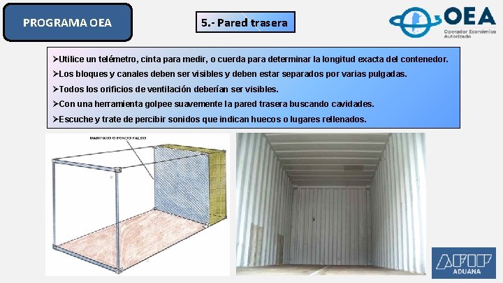 PROGRAMA OEA 5. - Pared trasera ØUtilice un telémetro, cinta para medir, o cuerda PROGRAMA OEA 5. - Pared trasera ØUtilice un telémetro, cinta para medir, o cuerda