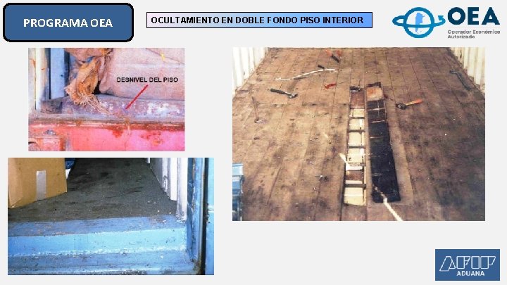 PROGRAMA OEA OCULTAMIENTO EN DOBLE FONDO PISO INTERIOR PROGRAMA OEA OCULTAMIENTO EN DOBLE FONDO PISO INTERIOR