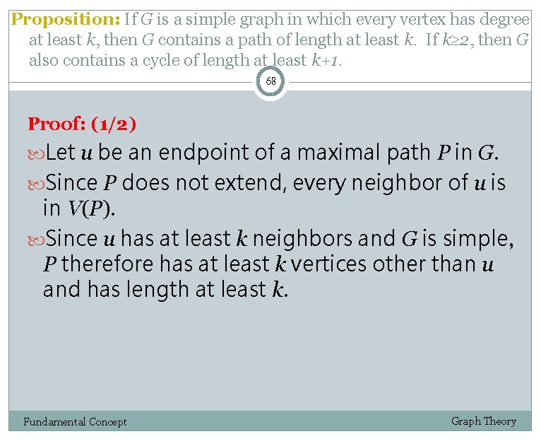 Proposition: If G is a simple graph in which every vertex has degree at