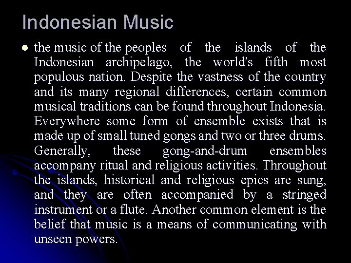 Indonesian Music l the music of the peoples of the islands of the Indonesian