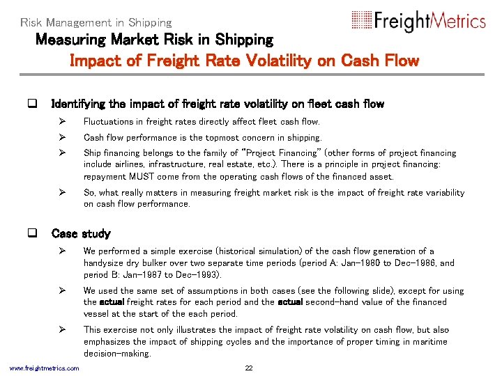 Risk Management in Shipping Measuring Market Risk in Shipping Impact of Freight Rate Volatility