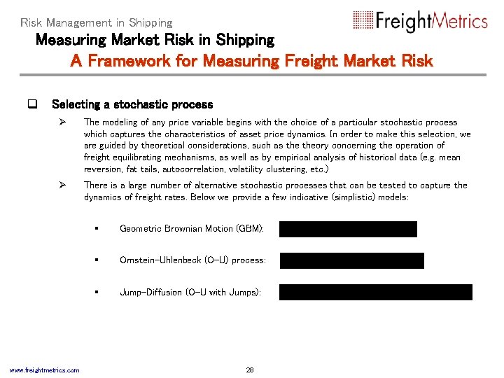 Risk Management in Shipping Measuring Market Risk in Shipping A Framework for Measuring Freight