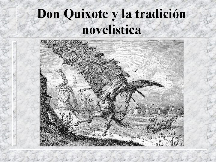 Don Quixote y la tradición novelistica 