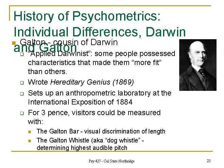 History of Psychometrics: Individual Differences, Darwin n Galton - cousin of Darwin and Galton