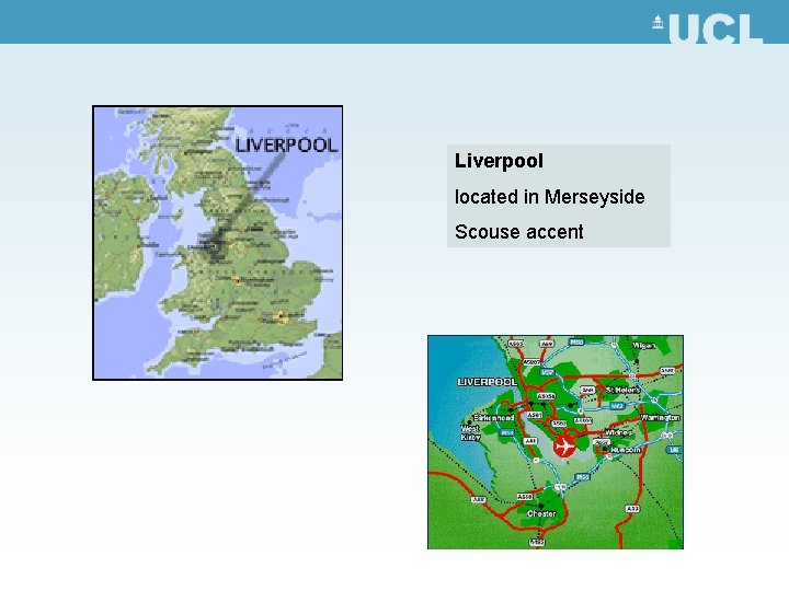 Liverpool located in Merseyside Scouse accent 