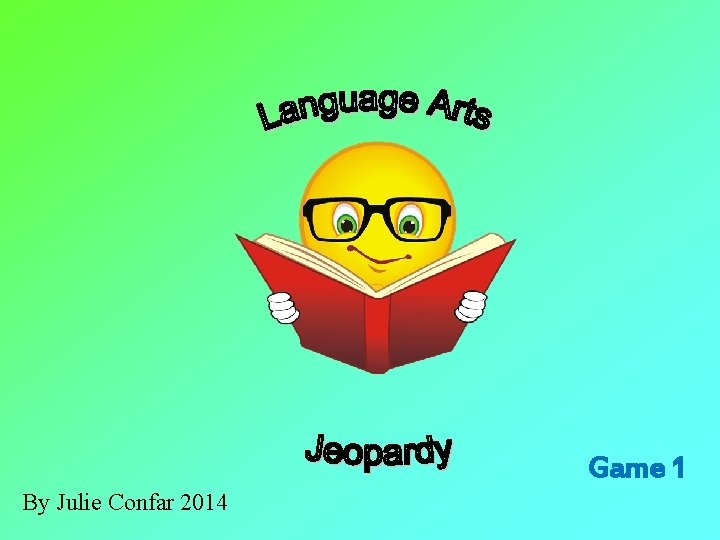 Game 1 By Julie Confar 2014 