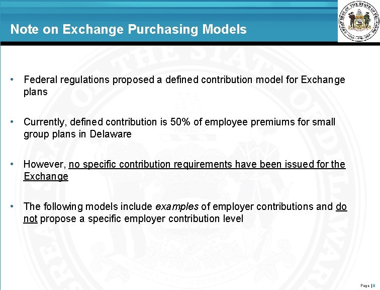 Note on Exchange Purchasing Models • Federal regulations proposed a defined contribution model for
