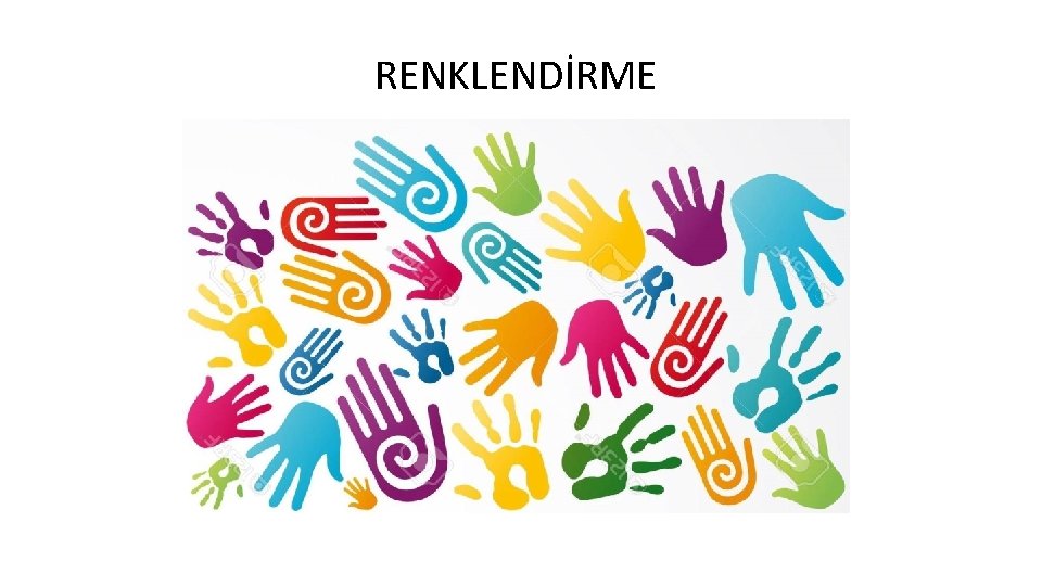RENKLENDİRME RENKLENDİRME