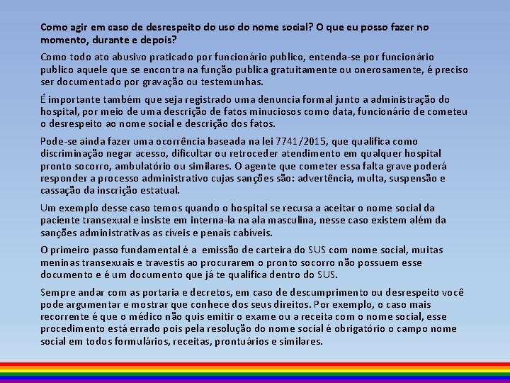 Como agir em caso de desrespeito do uso do nome social? O que eu