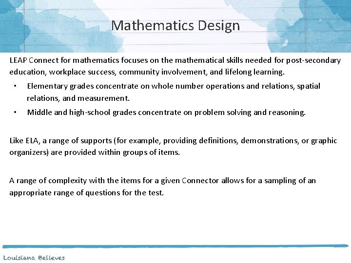 Mathematics Design LEAP Connect for mathematics focuses on the mathematical skills needed for post-secondary