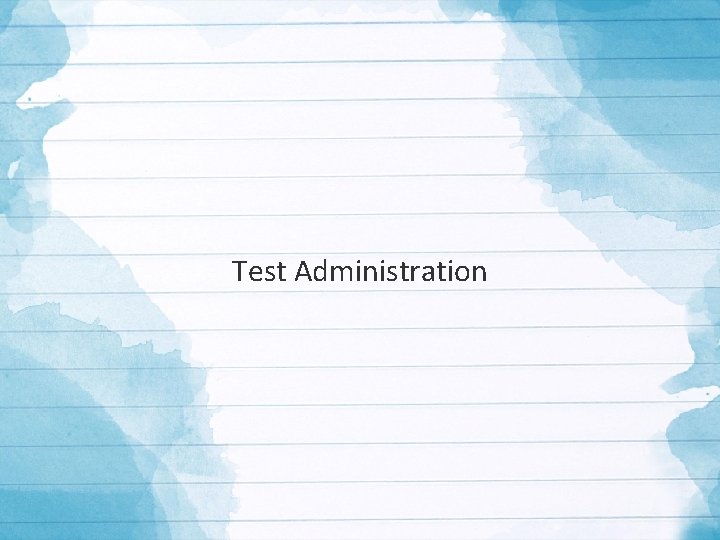 Test Administration 