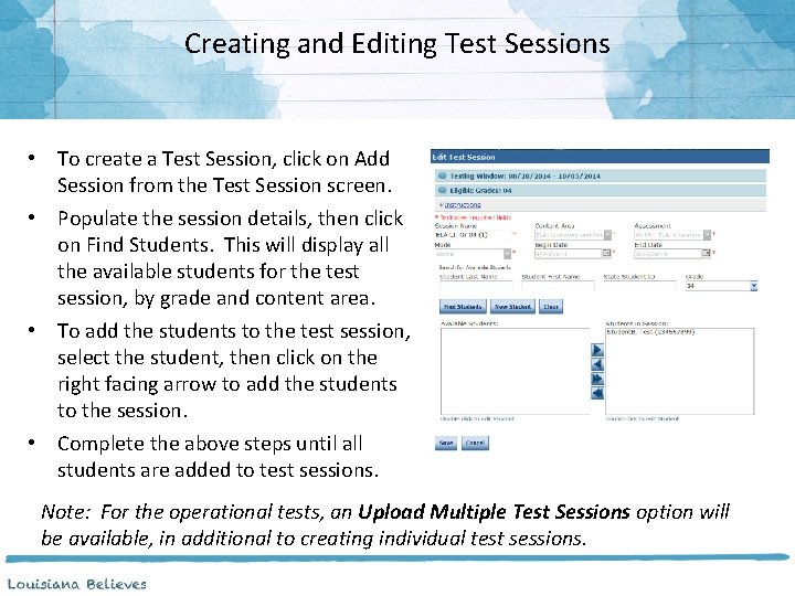 Creating and Editing Test Sessions • To create a Test Session, click on Add