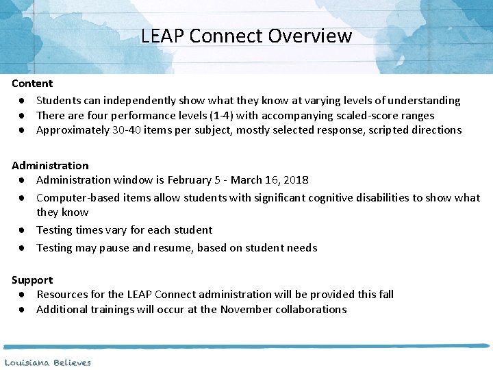LEAP Connect Overview Content ● Students can independently show what they know at varying
