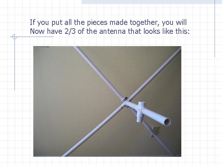 If you put all the pieces made together, you will Now have 2/3 of