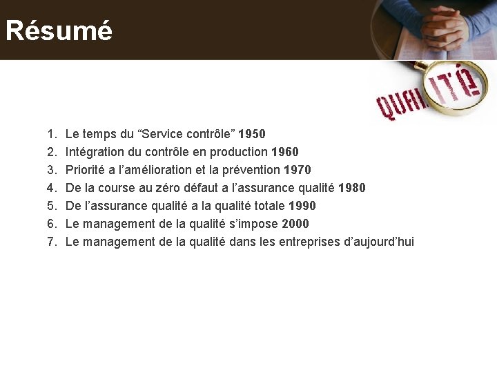 Résumé 1. 2. 3. 4. 5. 6. 7. Le temps du “Service contrôle” 1950