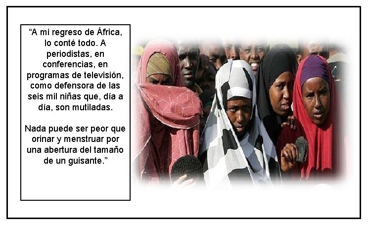 “A mi regreso de África, lo conté todo. A periodistas, en conferencias, en programas “A mi regreso de África, lo conté todo. A periodistas, en conferencias, en programas