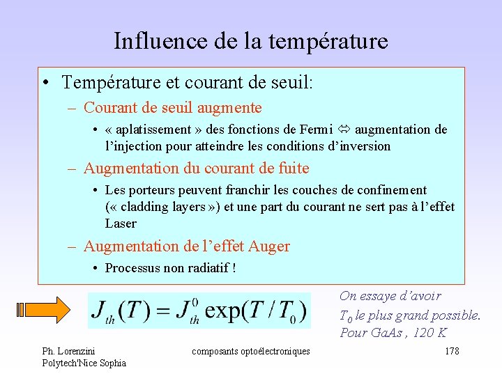 Influence de la température • Température et courant de seuil: – Courant de seuil Influence de la température • Température et courant de seuil: – Courant de seuil