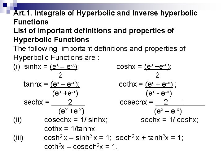 Art. 1. Integrals of Hyperbolic and Inverse hyperbolic Functions List of important definitions and
