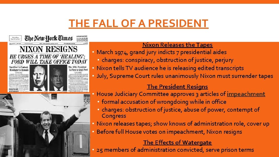 THE FALL OF A PRESIDENT Nixon Releases the Tapes • March 1974, grand jury